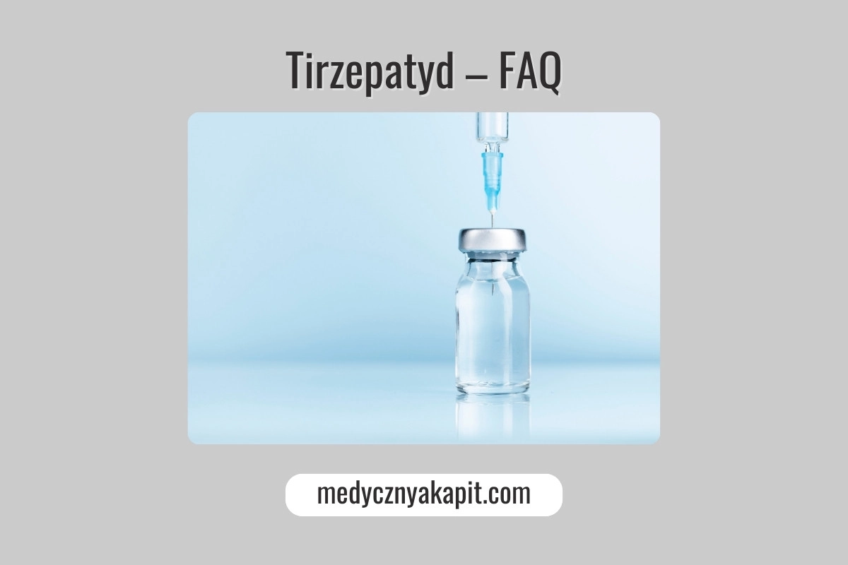 tirzepatide skutki uboczne Tirzepatyd – lek na otyłość i cukrzycę typu 2 – Medyczny Akapit